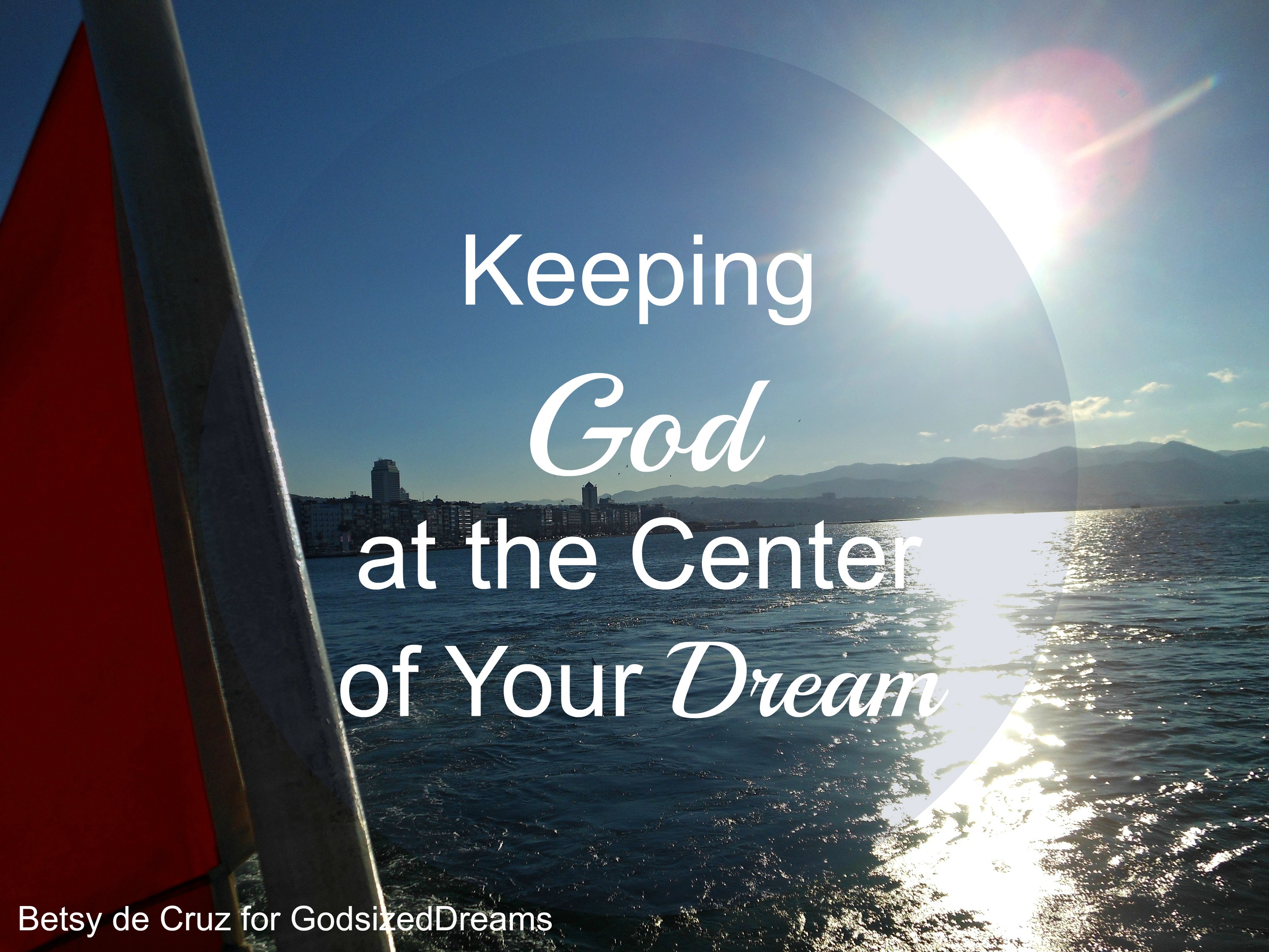 Keeping God at the Center