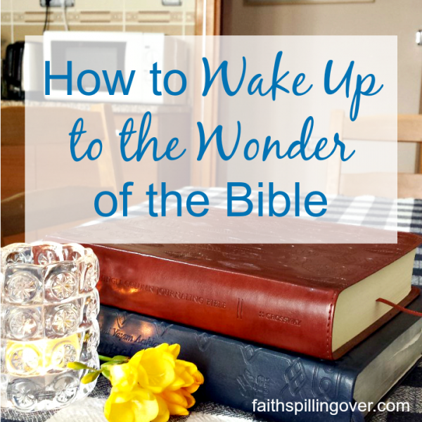 Do your eyes ever glaze over when you try to read the Bible? Try these 4 tips for waking up to the wonder of God's Word. {Free Bible Highlighting Printable}