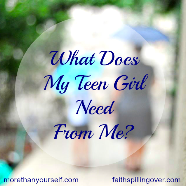 what does my teen girl need