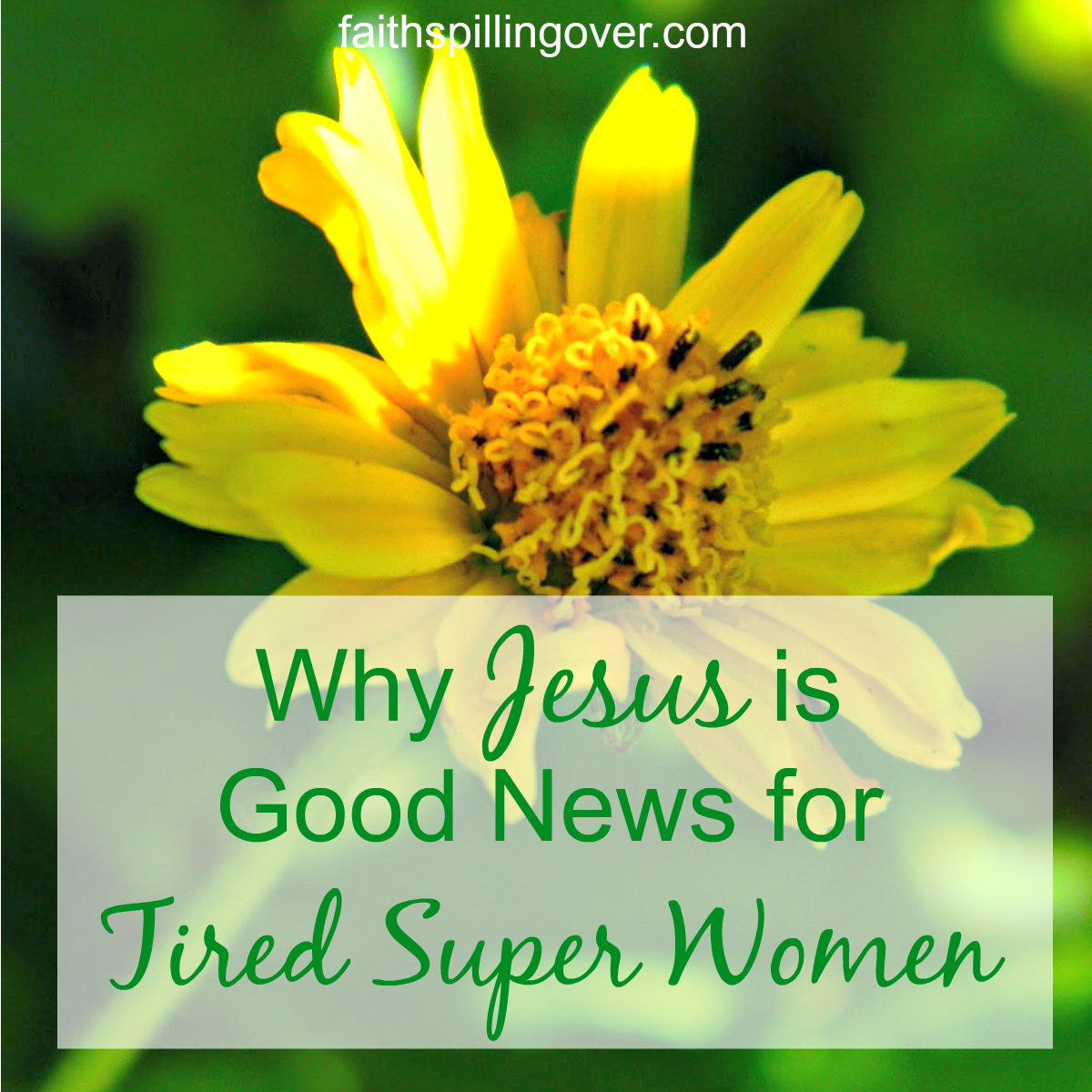 Jesus is good new for tired superwomen
