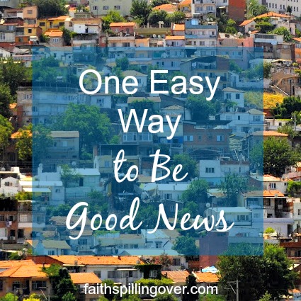 If you want to share your faith, but don’t know how, here’s encouragement. 1 Easy Way to Be Good News.