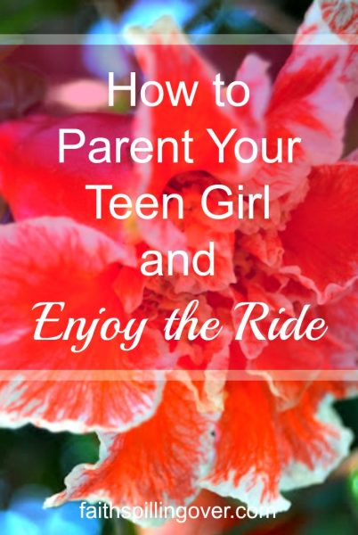 Parenting a teen girl is like riding a roller coaster, but we can enjoy the ride. Here are 4 ways to keep a positive outlook and grow a good relationship.