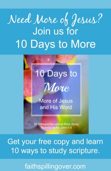 Get your free copy of 10 Days to More. You’ll find encouragement to draw closer to Jesus and learn 10 different ways to do devotional Bible study.