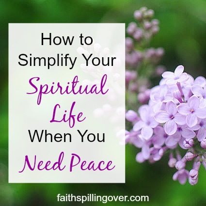 Has a complicated life stolen your peace? Try these 5 steps to simplify your spiritual life today so you can find renewed peace and calm in Christ. 