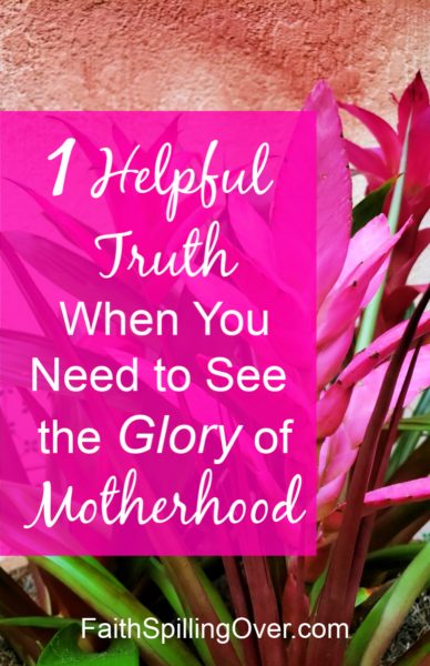 This one surprising truth about motherhood will help you see glory and purpose, even on the hard days. #motherhood #parenting #moms #encouragement