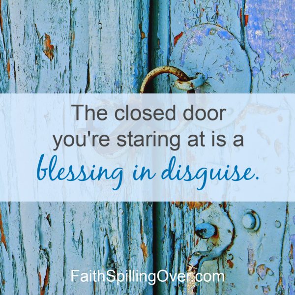 When a door closes, we get discouraged. 3 simple truths from Scripture can renew our outlook and help our hearts to hope in God again.