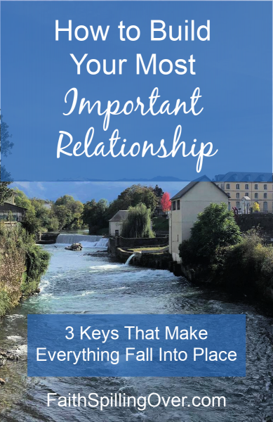 Investing in One Key Relationship will improve all our other relationships. 3 Keys to building a better #relationship with Jesus.