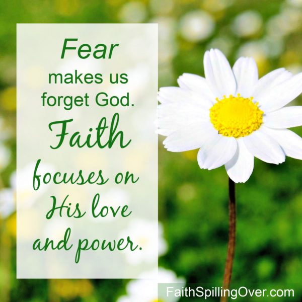 How to Grow Your Faith and Overcome Fear - Faith Spilling Over