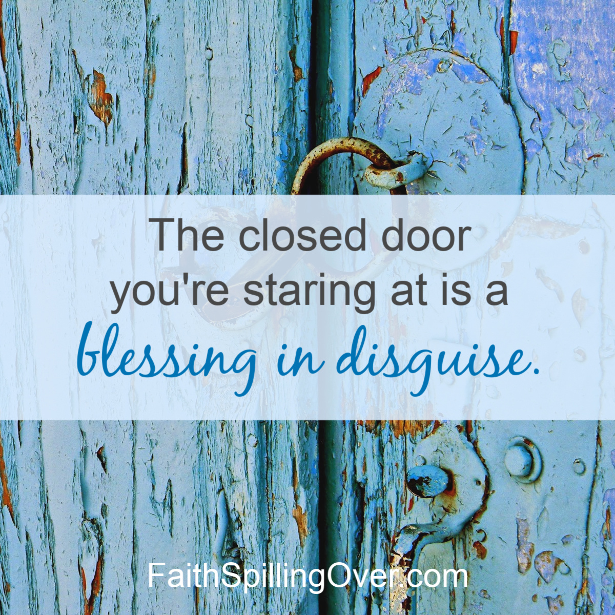 How to Trust God When a Door Closes Faith Spilling Over